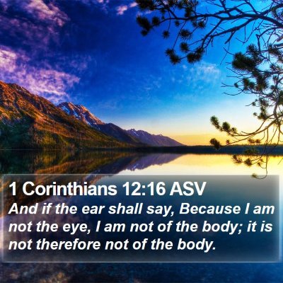 1 Corinthians 12:16 ASV Bible Verse Image