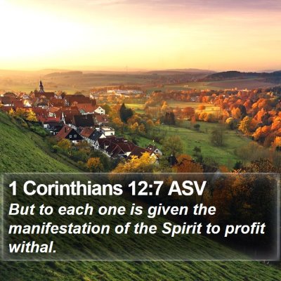 1 Corinthians 12:7 ASV Bible Verse Image