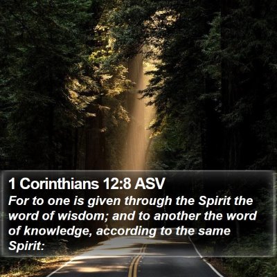 1 Corinthians 12:8 ASV Bible Verse Image