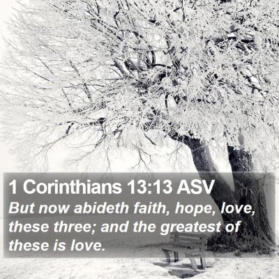 1 Corinthians 13:13 ASV Bible Verse Image