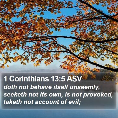 1 Corinthians 13:5 ASV Bible Verse Image