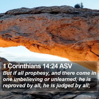 1 Corinthians 14:24 ASV Bible Verse Image