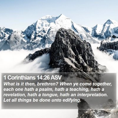 1 Corinthians 14:26 ASV Bible Verse Image