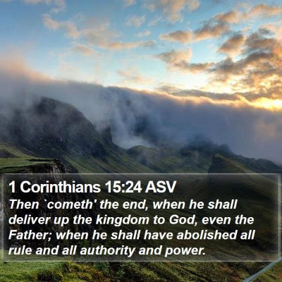1 Corinthians 15:24 ASV Bible Verse Image
