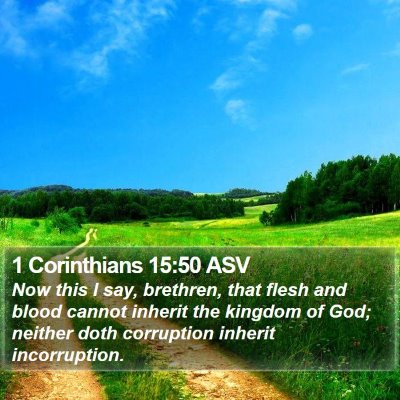 1 Corinthians 15:50 ASV Bible Verse Image