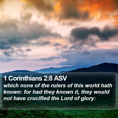 1 Corinthians 2:8 ASV Bible Verse Image