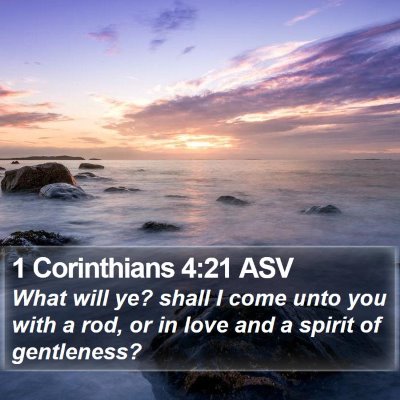 1 Corinthians 4:21 ASV Bible Verse Image