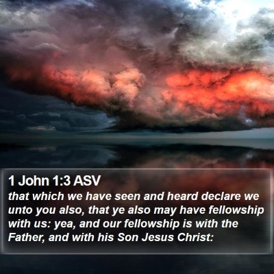 1 John 1:3 ASV Bible Verse Image
