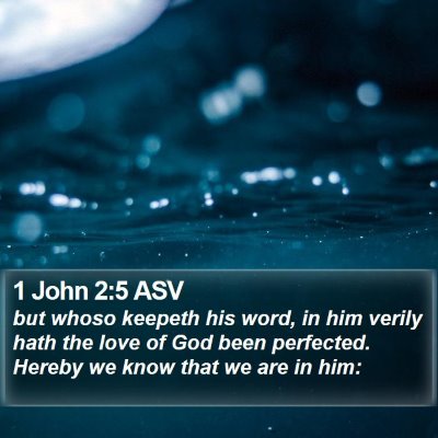 1 John 2:5 ASV Bible Verse Image
