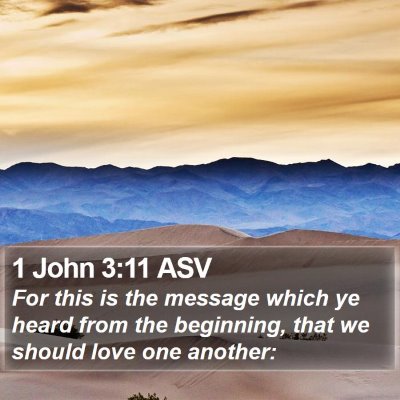 1 John 3:11 ASV Bible Verse Image