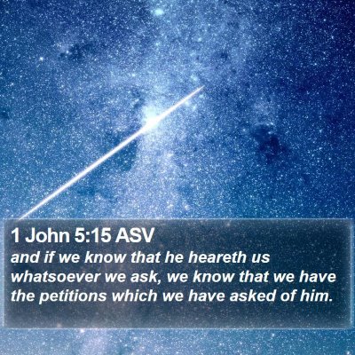 1 John 5:15 ASV Bible Verse Image