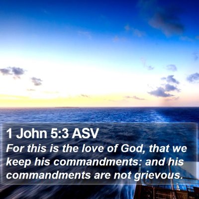 1 John 5:3 ASV Bible Verse Image