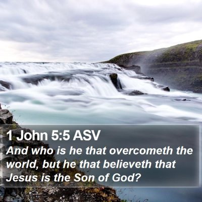 1 John 5:5 ASV Bible Verse Image