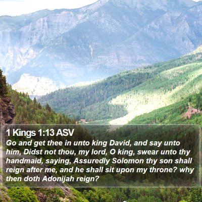 1 Kings 1:13 ASV Bible Verse Image