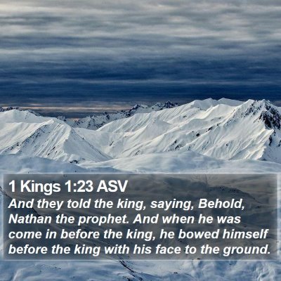 1 Kings 1:23 ASV Bible Verse Image