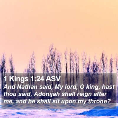 1 Kings 1:24 ASV Bible Verse Image