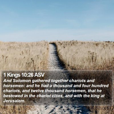 1 Kings 10:26 ASV Bible Verse Image