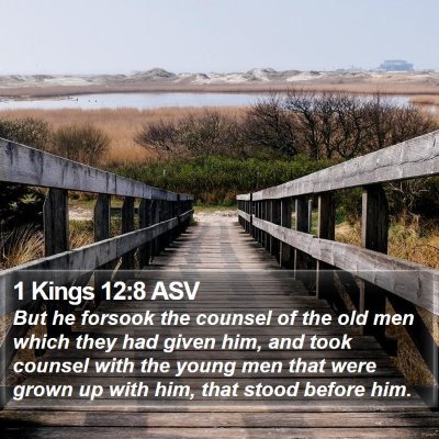 1 Kings 12:8 ASV Bible Verse Image