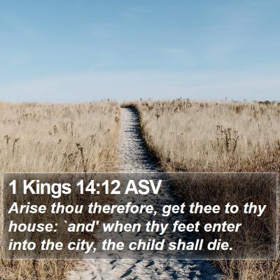 1 Kings 14:12 ASV Bible Verse Image