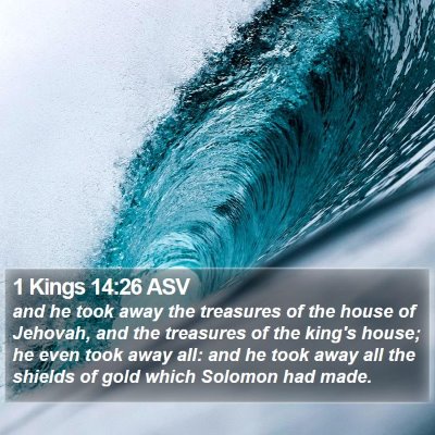 1 Kings 14:26 ASV Bible Verse Image