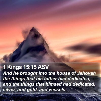 1 Kings 15:15 ASV Bible Verse Image