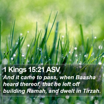 1 Kings 15:21 ASV Bible Verse Image