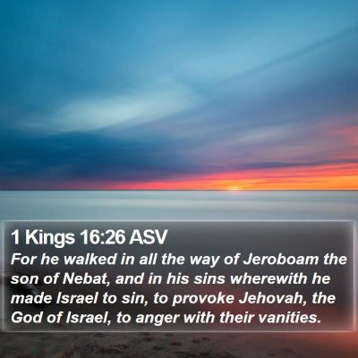 1 Kings 16:26 ASV Bible Verse Image