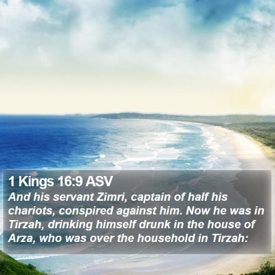 1 Kings 16:9 ASV Bible Verse Image