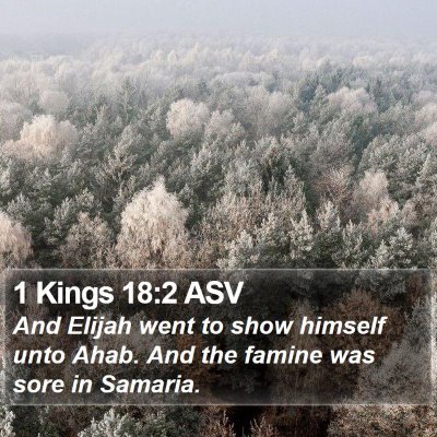 1 Kings 18:2 ASV Bible Verse Image