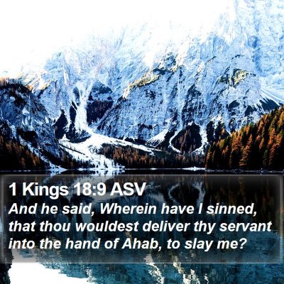 1 Kings 18:9 ASV Bible Verse Image