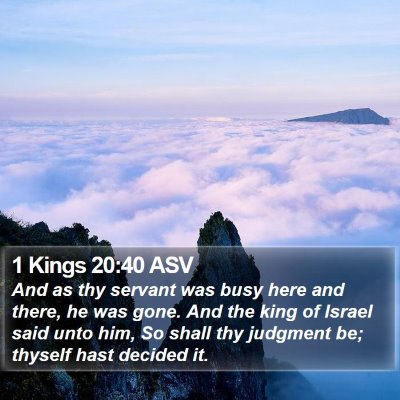 1 Kings 20:40 ASV Bible Verse Image
