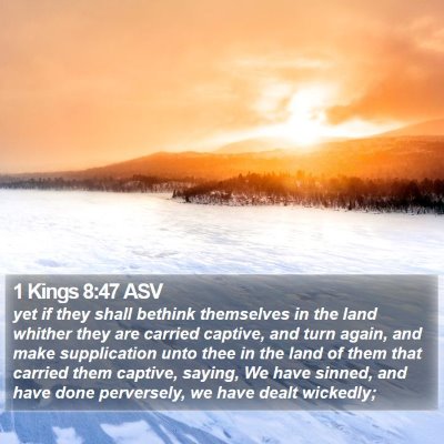 1 Kings 8:47 ASV Bible Verse Image