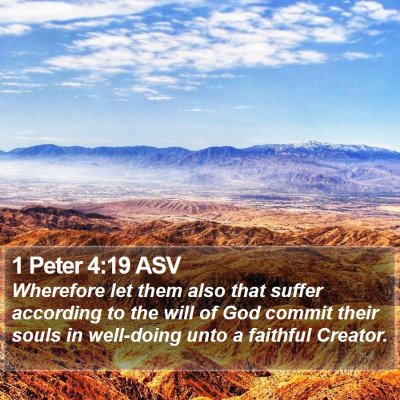 1 Peter 4:19 ASV Bible Verse Image