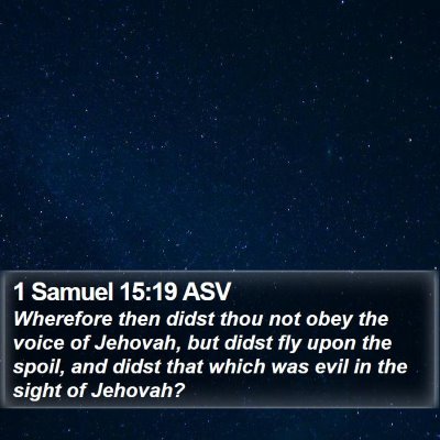 1 Samuel 15:19 ASV Bible Verse Image