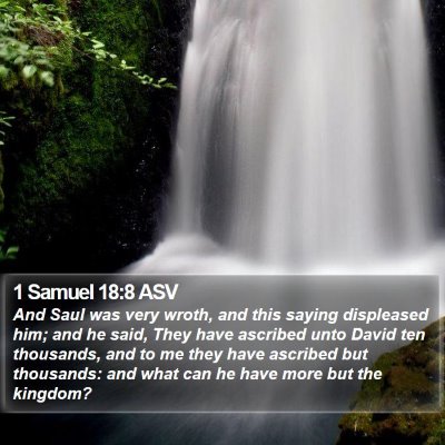1 Samuel 18:8 ASV Bible Verse Image