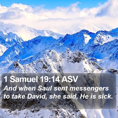 1 Samuel 19:14 ASV Bible Verse Image