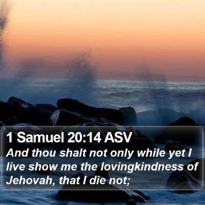 1 Samuel 20:14 ASV Bible Verse Image