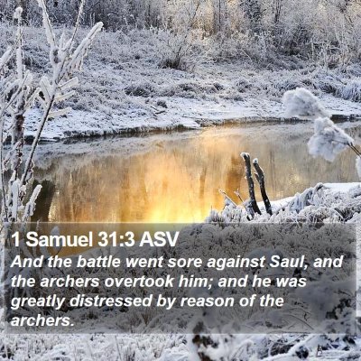 1 Samuel 31:3 ASV Bible Verse Image