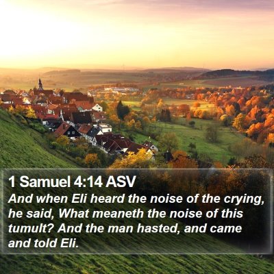 1 Samuel 4:14 ASV Bible Verse Image