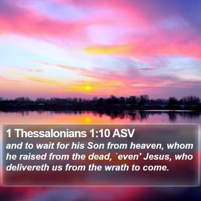 1 Thessalonians 1:10 ASV Bible Verse Image