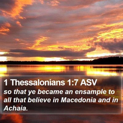 1 Thessalonians 1:7 ASV Bible Verse Image