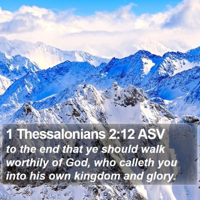 1 Thessalonians 2:12 ASV Bible Verse Image