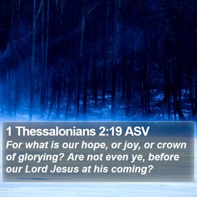 1 Thessalonians 2:19 ASV Bible Verse Image
