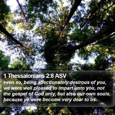 1 Thessalonians 2:8 ASV Bible Verse Image