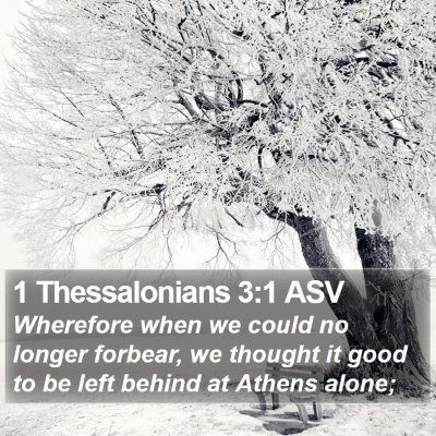1 Thessalonians 3:1 ASV Bible Verse Image