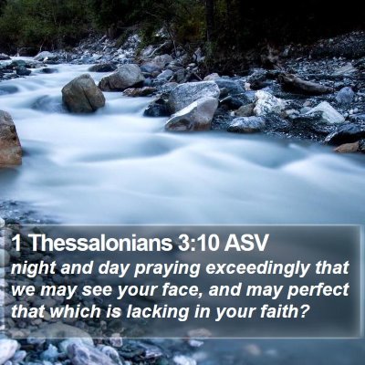 1 Thessalonians 3:10 ASV Bible Verse Image