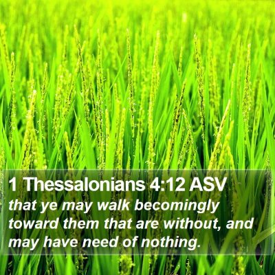 1 Thessalonians 4:12 ASV Bible Verse Image