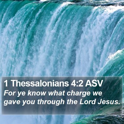 1 Thessalonians 4:2 ASV Bible Verse Image