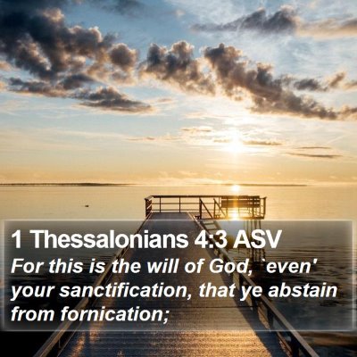 1 Thessalonians 4:3 ASV Bible Verse Image