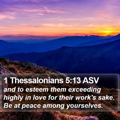 1 Thessalonians 5:13 ASV Bible Verse Image
